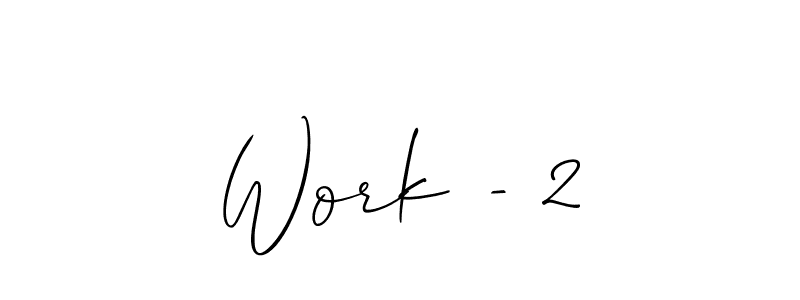 How to make Work - 2 signature? Allison_Script is a professional autograph style. Create handwritten signature for Work - 2 name. Work - 2 signature style 2 images and pictures png