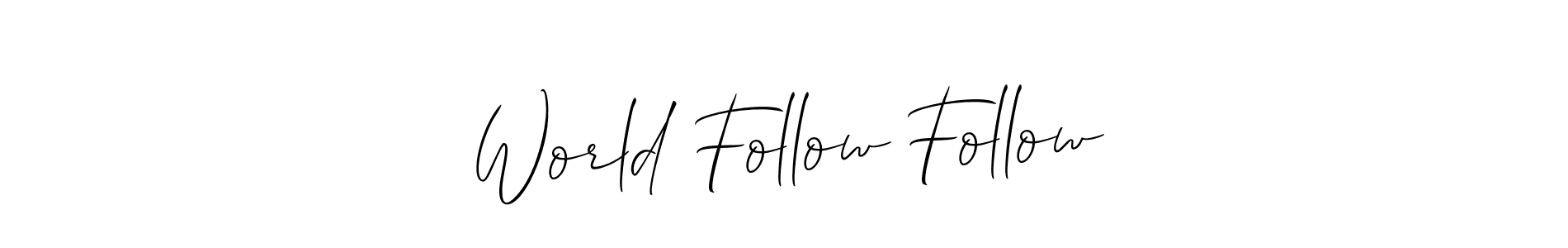 You can use this online signature creator to create a handwritten signature for the name World Follow Follow. This is the best online autograph maker. World Follow Follow signature style 2 images and pictures png