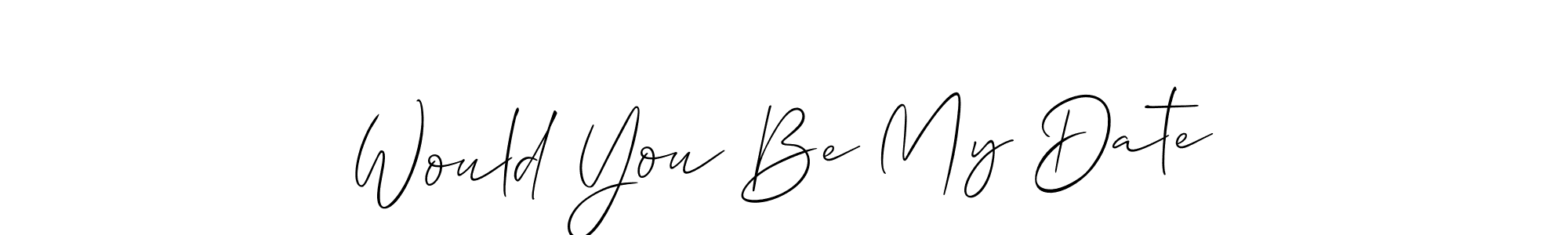 Create a beautiful signature design for name Would You Be My Date. With this signature (Allison_Script) fonts, you can make a handwritten signature for free. Would You Be My Date signature style 2 images and pictures png