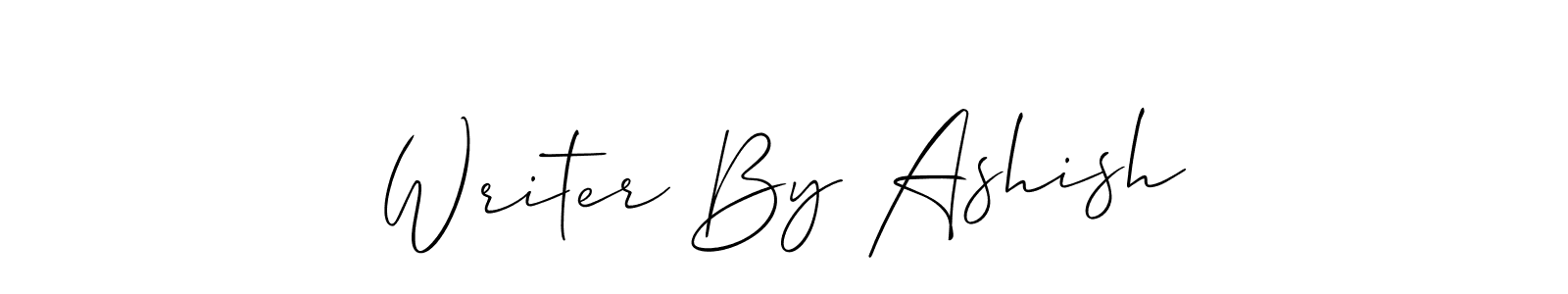 Make a beautiful signature design for name Writer By Ashish. With this signature (Allison_Script) style, you can create a handwritten signature for free. Writer By Ashish signature style 2 images and pictures png