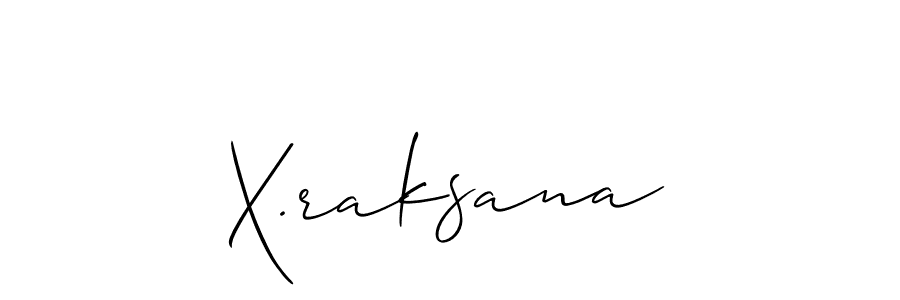 Also You can easily find your signature by using the search form. We will create X.raksana name handwritten signature images for you free of cost using Allison_Script sign style. X.raksana signature style 2 images and pictures png