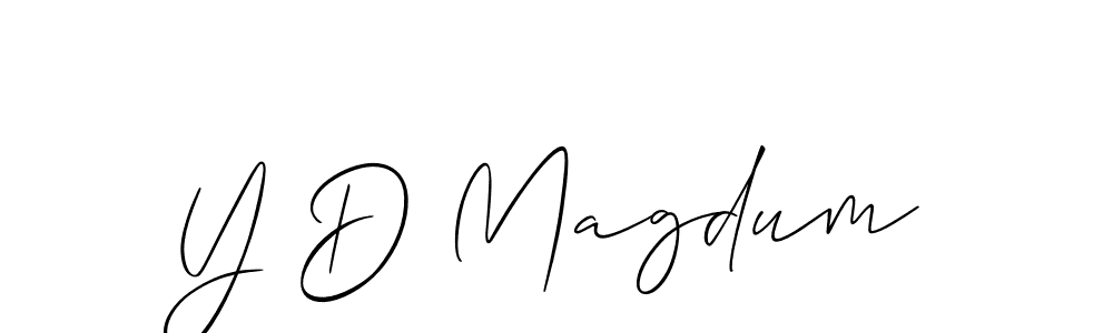 You should practise on your own different ways (Allison_Script) to write your name (Y D Magdum) in signature. don't let someone else do it for you. Y D Magdum signature style 2 images and pictures png