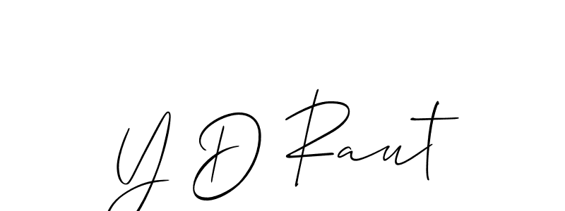 Make a beautiful signature design for name Y D Raut. With this signature (Allison_Script) style, you can create a handwritten signature for free. Y D Raut signature style 2 images and pictures png