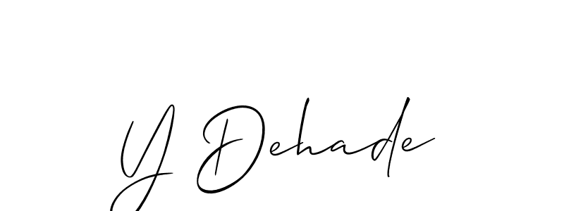 It looks lik you need a new signature style for name Y Dehade. Design unique handwritten (Allison_Script) signature with our free signature maker in just a few clicks. Y Dehade signature style 2 images and pictures png