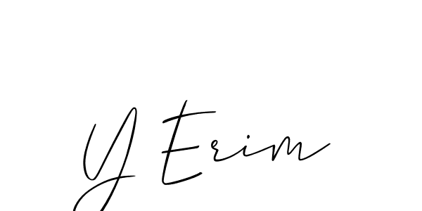 Make a beautiful signature design for name Y Erim. With this signature (Allison_Script) style, you can create a handwritten signature for free. Y Erim signature style 2 images and pictures png