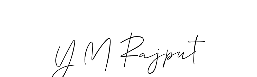 Design your own signature with our free online signature maker. With this signature software, you can create a handwritten (Allison_Script) signature for name Y M Rajput. Y M Rajput signature style 2 images and pictures png