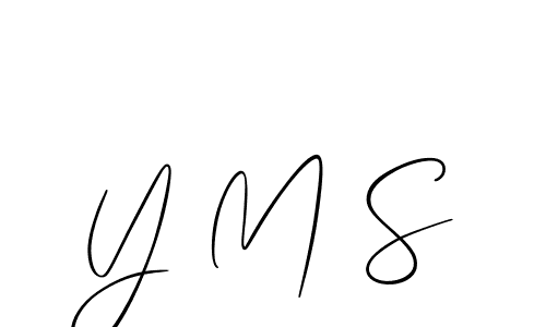It looks lik you need a new signature style for name Y M S. Design unique handwritten (Allison_Script) signature with our free signature maker in just a few clicks. Y M S signature style 2 images and pictures png