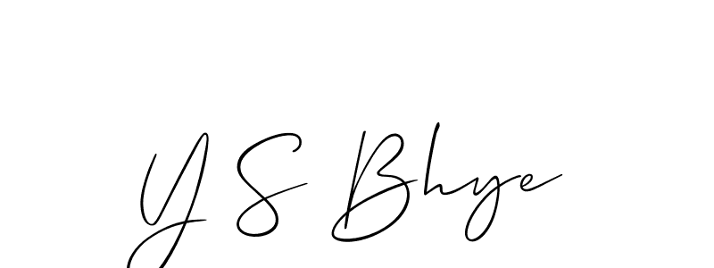 Also we have Y S Bhye name is the best signature style. Create professional handwritten signature collection using Allison_Script autograph style. Y S Bhye signature style 2 images and pictures png