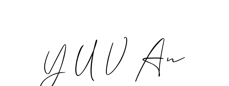 Also we have Y U V An name is the best signature style. Create professional handwritten signature collection using Allison_Script autograph style. Y U V An signature style 2 images and pictures png