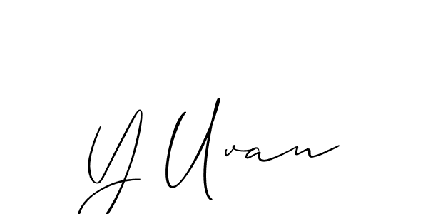 Make a beautiful signature design for name Y Uvan. Use this online signature maker to create a handwritten signature for free. Y Uvan signature style 2 images and pictures png