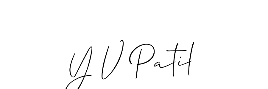 You should practise on your own different ways (Allison_Script) to write your name (Y V Patil) in signature. don't let someone else do it for you. Y V Patil signature style 2 images and pictures png