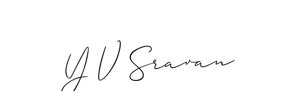 You should practise on your own different ways (Allison_Script) to write your name (Y V Sravan) in signature. don't let someone else do it for you. Y V Sravan signature style 2 images and pictures png
