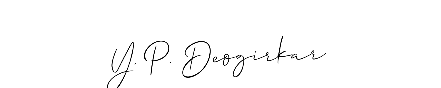 Make a short Y. P. Deogirkar signature style. Manage your documents anywhere anytime using Allison_Script. Create and add eSignatures, submit forms, share and send files easily. Y. P. Deogirkar signature style 2 images and pictures png