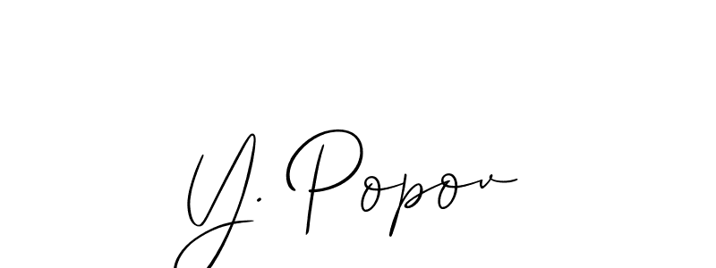 Check out images of Autograph of Y. Popov name. Actor Y. Popov Signature Style. Allison_Script is a professional sign style online. Y. Popov signature style 2 images and pictures png