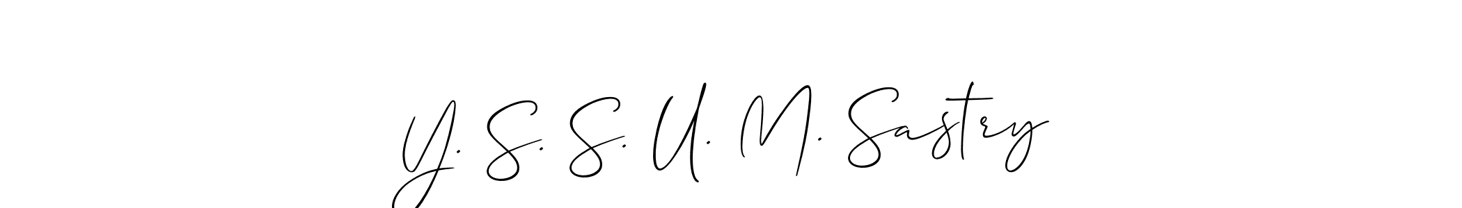 You should practise on your own different ways (Allison_Script) to write your name (Y. S. S. U. M. Sastry) in signature. don't let someone else do it for you. Y. S. S. U. M. Sastry signature style 2 images and pictures png