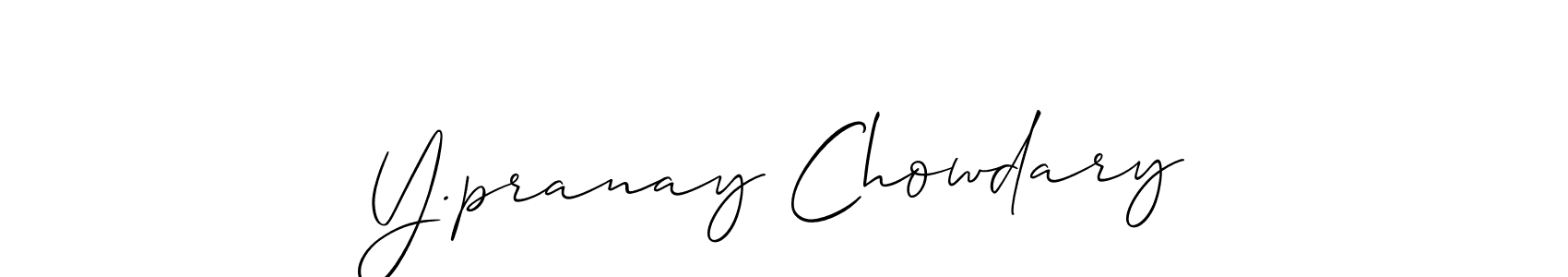You can use this online signature creator to create a handwritten signature for the name Y.pranay Chowdary. This is the best online autograph maker. Y.pranay Chowdary signature style 2 images and pictures png