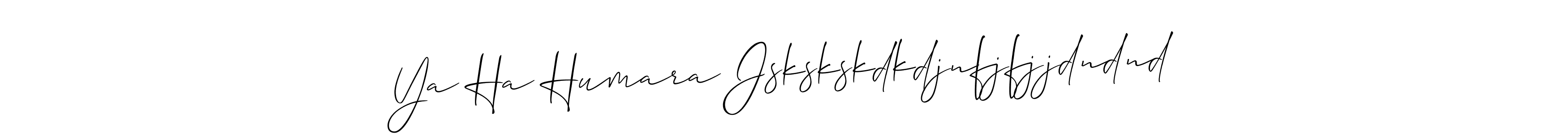 Use a signature maker to create a handwritten signature online. With this signature software, you can design (Allison_Script) your own signature for name Ya Ha Humara Jskskskdkdjnfjfjjdndnd. Ya Ha Humara Jskskskdkdjnfjfjjdndnd signature style 2 images and pictures png