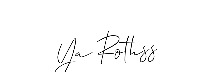 Create a beautiful signature design for name Ya Rothss. With this signature (Allison_Script) fonts, you can make a handwritten signature for free. Ya Rothss signature style 2 images and pictures png