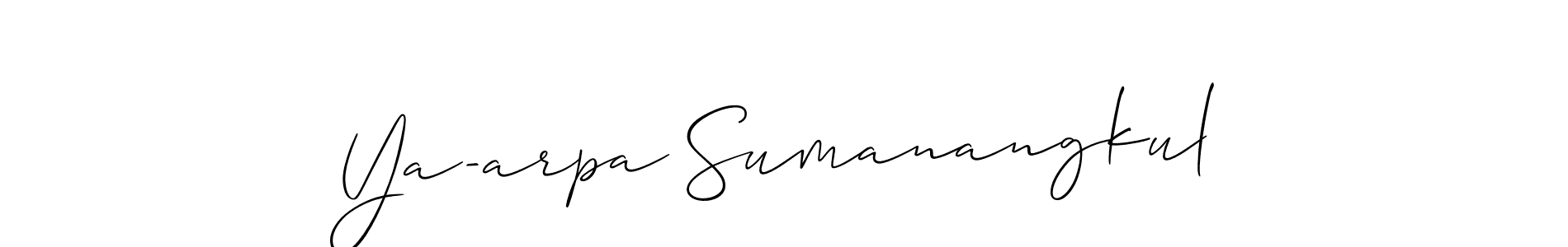 Also we have Ya-arpa Sumanangkul name is the best signature style. Create professional handwritten signature collection using Allison_Script autograph style. Ya-arpa Sumanangkul signature style 2 images and pictures png