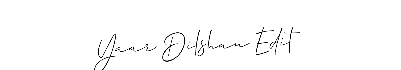It looks lik you need a new signature style for name Yaar Dilshan Edit. Design unique handwritten (Allison_Script) signature with our free signature maker in just a few clicks. Yaar Dilshan Edit signature style 2 images and pictures png