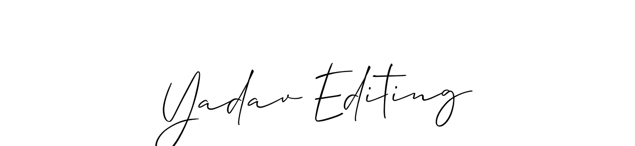 Create a beautiful signature design for name Yadav Editing. With this signature (Allison_Script) fonts, you can make a handwritten signature for free. Yadav Editing signature style 2 images and pictures png