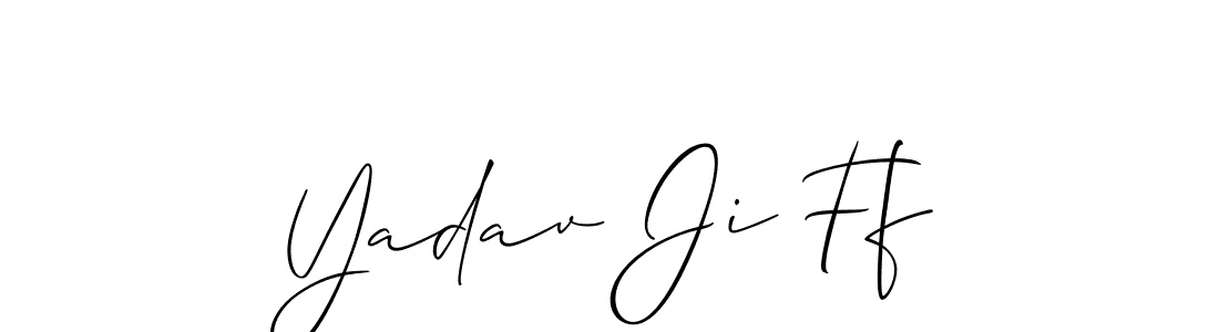 Also we have Yadav Ji Ff name is the best signature style. Create professional handwritten signature collection using Allison_Script autograph style. Yadav Ji Ff signature style 2 images and pictures png