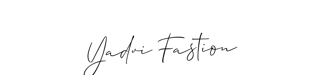 It looks lik you need a new signature style for name Yadvi Fastion. Design unique handwritten (Allison_Script) signature with our free signature maker in just a few clicks. Yadvi Fastion signature style 2 images and pictures png
