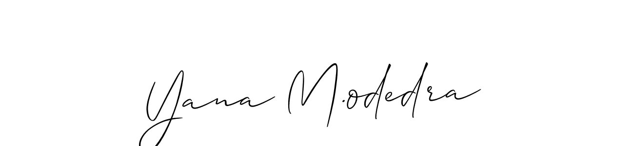 How to make Yana M.odedra signature? Allison_Script is a professional autograph style. Create handwritten signature for Yana M.odedra name. Yana M.odedra signature style 2 images and pictures png