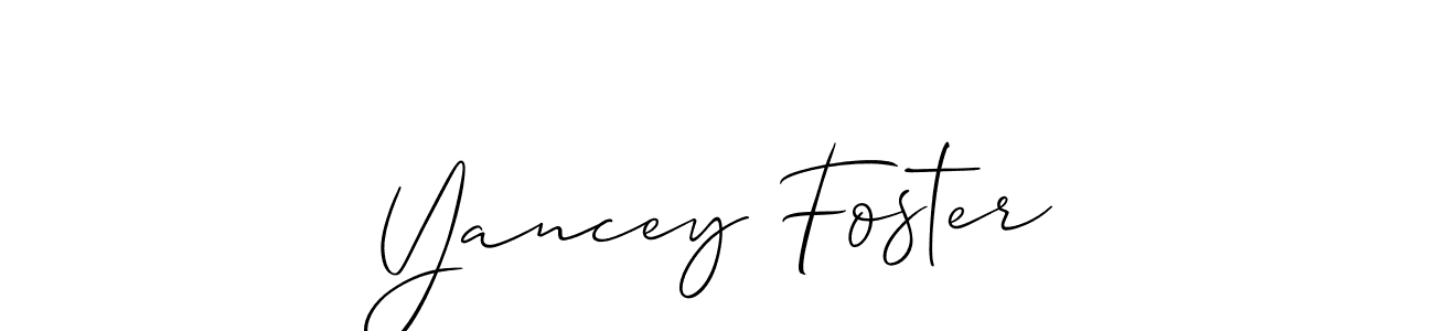 Once you've used our free online signature maker to create your best signature Allison_Script style, it's time to enjoy all of the benefits that Yancey Foster name signing documents. Yancey Foster signature style 2 images and pictures png