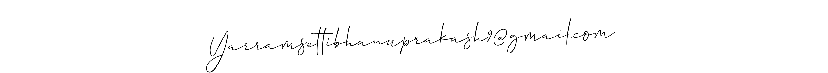 Make a beautiful signature design for name Yarramsettibhanuprakash9@gmail.com. Use this online signature maker to create a handwritten signature for free. Yarramsettibhanuprakash9@gmail.com signature style 2 images and pictures png