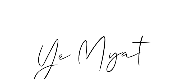 It looks lik you need a new signature style for name Ye Myat. Design unique handwritten (Allison_Script) signature with our free signature maker in just a few clicks. Ye Myat signature style 2 images and pictures png