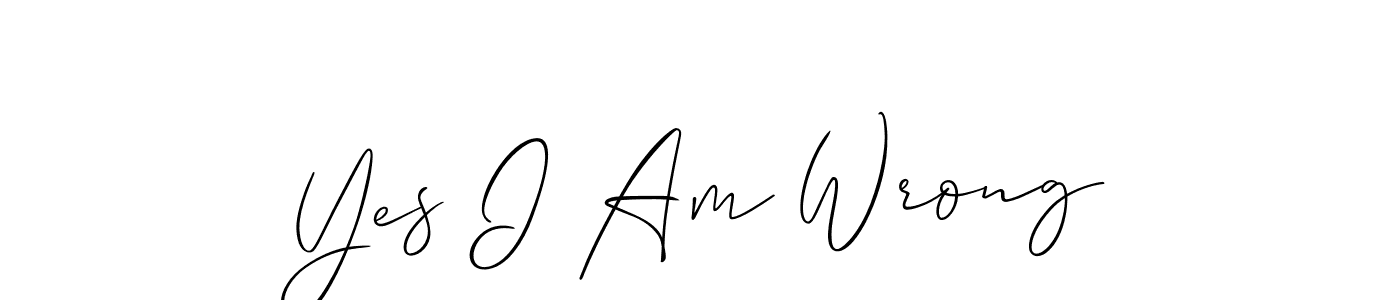 Check out images of Autograph of Yes I Am Wrong name. Actor Yes I Am Wrong Signature Style. Allison_Script is a professional sign style online. Yes I Am Wrong signature style 2 images and pictures png