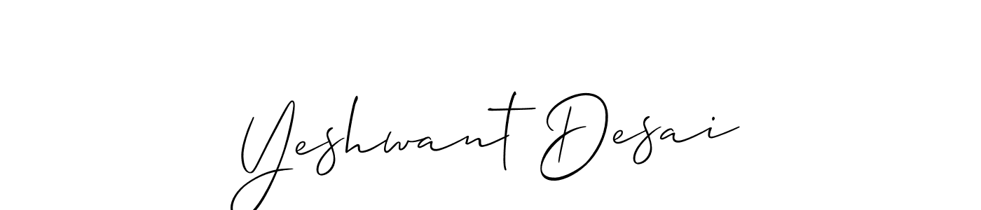 Design your own signature with our free online signature maker. With this signature software, you can create a handwritten (Allison_Script) signature for name Yeshwant Desai. Yeshwant Desai signature style 2 images and pictures png