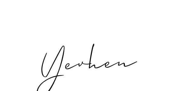 Also we have Yevhen name is the best signature style. Create professional handwritten signature collection using Allison_Script autograph style. Yevhen signature style 2 images and pictures png