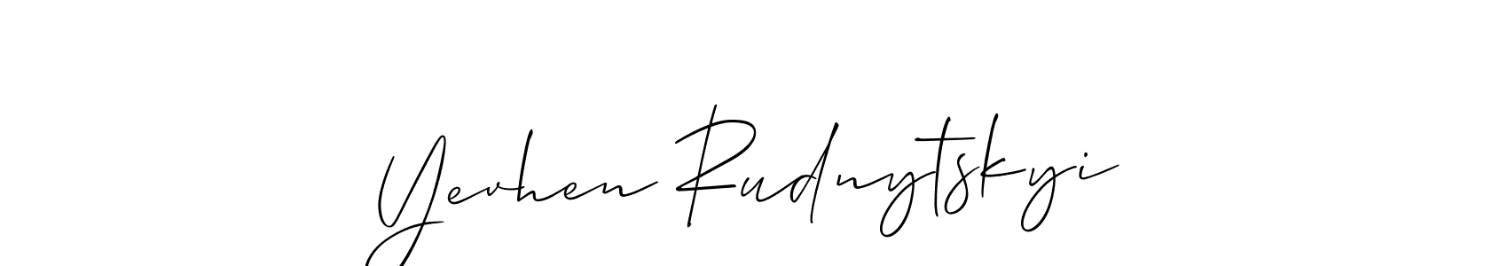 Also we have Yevhen Rudnytskyi name is the best signature style. Create professional handwritten signature collection using Allison_Script autograph style. Yevhen Rudnytskyi signature style 2 images and pictures png