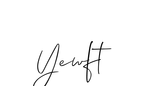 It looks lik you need a new signature style for name Yewft. Design unique handwritten (Allison_Script) signature with our free signature maker in just a few clicks. Yewft signature style 2 images and pictures png