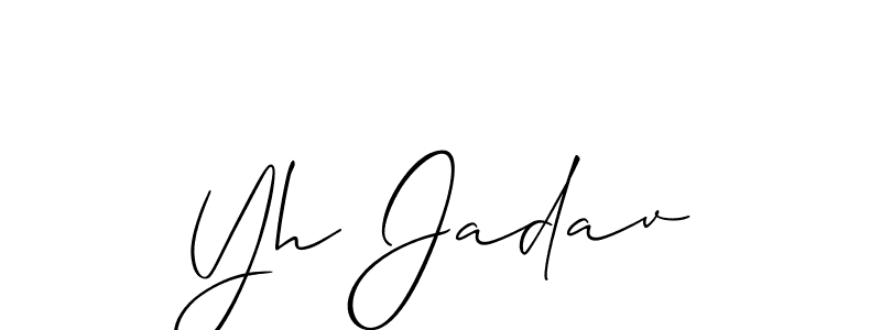 Make a beautiful signature design for name Yh Jadav. With this signature (Allison_Script) style, you can create a handwritten signature for free. Yh Jadav signature style 2 images and pictures png