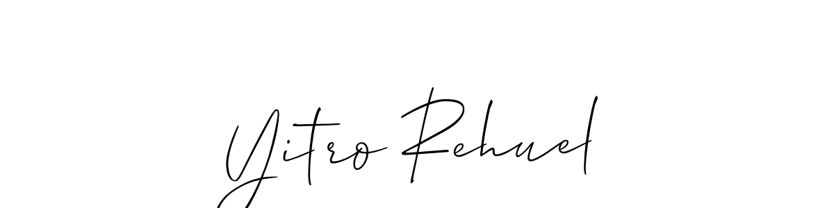 Also You can easily find your signature by using the search form. We will create Yitro Rehuel name handwritten signature images for you free of cost using Allison_Script sign style. Yitro Rehuel signature style 2 images and pictures png