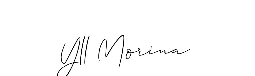 Use a signature maker to create a handwritten signature online. With this signature software, you can design (Allison_Script) your own signature for name Yll Morina. Yll Morina signature style 2 images and pictures png