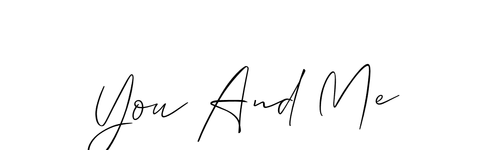 Use a signature maker to create a handwritten signature online. With this signature software, you can design (Allison_Script) your own signature for name You And Me. You And Me signature style 2 images and pictures png