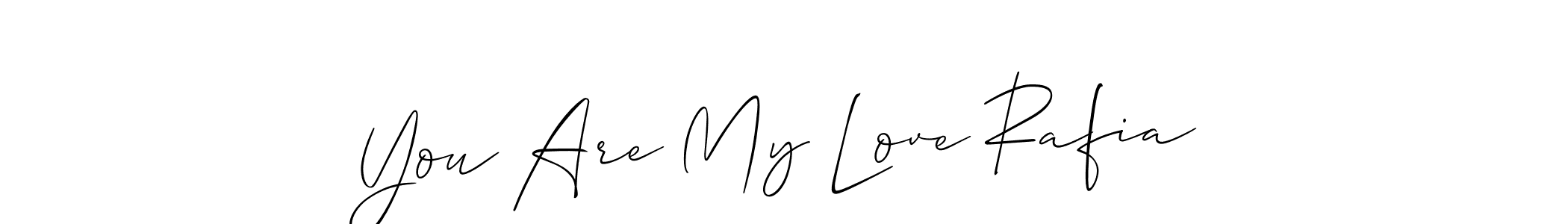 This is the best signature style for the You Are My Love Rafia name. Also you like these signature font (Allison_Script). Mix name signature. You Are My Love Rafia signature style 2 images and pictures png