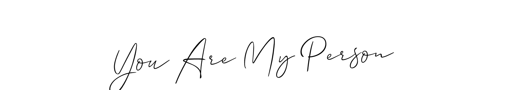 Similarly Allison_Script is the best handwritten signature design. Signature creator online .You can use it as an online autograph creator for name You Are My Person. You Are My Person signature style 2 images and pictures png