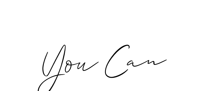 It looks lik you need a new signature style for name You Can. Design unique handwritten (Allison_Script) signature with our free signature maker in just a few clicks. You Can signature style 2 images and pictures png