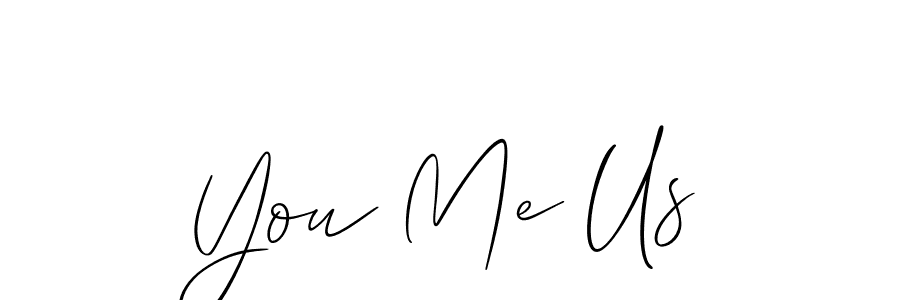 You should practise on your own different ways (Allison_Script) to write your name (You Me Us) in signature. don't let someone else do it for you. You Me Us signature style 2 images and pictures png