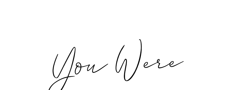 Make a beautiful signature design for name You Were. With this signature (Allison_Script) style, you can create a handwritten signature for free. You Were signature style 2 images and pictures png