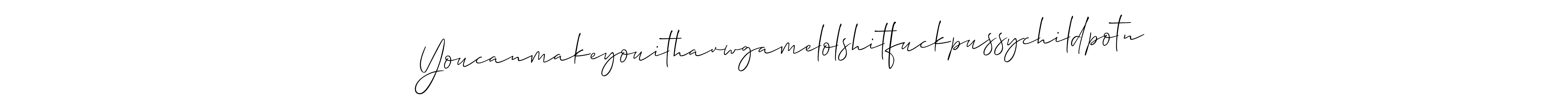 Create a beautiful signature design for name Youcanmakeyouithavwgamelolshitfuckpussychildpotn. With this signature (Allison_Script) fonts, you can make a handwritten signature for free. Youcanmakeyouithavwgamelolshitfuckpussychildpotn signature style 2 images and pictures png