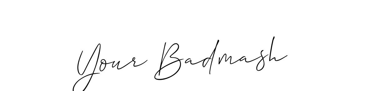 Make a beautiful signature design for name Your Badmash. With this signature (Allison_Script) style, you can create a handwritten signature for free. Your Badmash signature style 2 images and pictures png