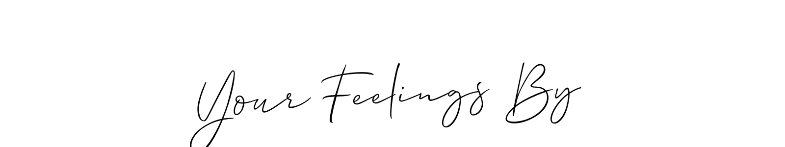 Make a beautiful signature design for name Your Feelings By. With this signature (Allison_Script) style, you can create a handwritten signature for free. Your Feelings By signature style 2 images and pictures png