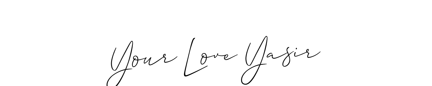 It looks lik you need a new signature style for name Your Love Yasir. Design unique handwritten (Allison_Script) signature with our free signature maker in just a few clicks. Your Love Yasir signature style 2 images and pictures png