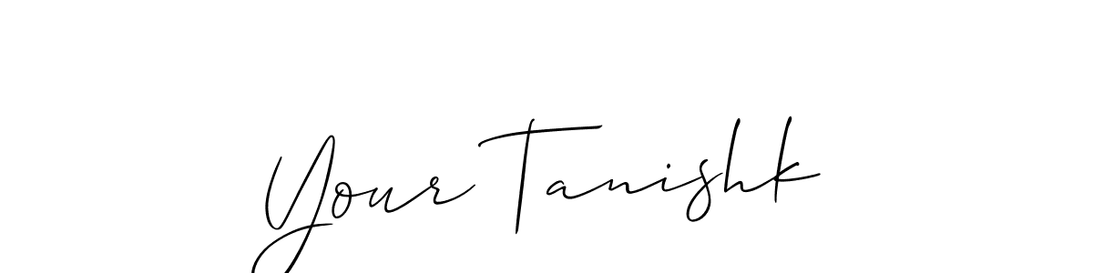 Make a beautiful signature design for name Your Tanishk. With this signature (Allison_Script) style, you can create a handwritten signature for free. Your Tanishk signature style 2 images and pictures png